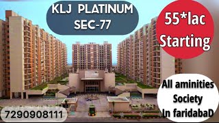 Klj Platinum Society Sec-77 in Faridabad with All Aminities ☎️ 7217888989