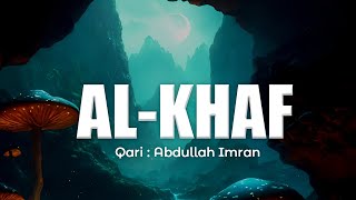 Discover Tranquility: Surah Al-Kahf's Calming Recitation | Abdullah Imran