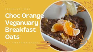 Chocolate orange porridge for your weekday #veganuary breakfast