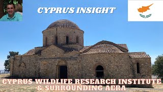 Cyprus Wildlife Research Institute \u0026 Surrounding Aera.