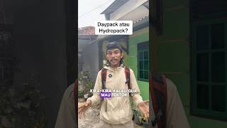 Tektok pakai Daypack atau Hydropack ?