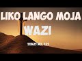 LIKO LANGO MOJA WAZI TENZI ZA ROHONI NYIMBO ZA KUABUDU NA KUSIFU | MORNING WORSHIP SONG