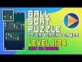 Ball Sort Puzzle - Color Sorting Games Level 1124 Walkthrough [90 Moves!]