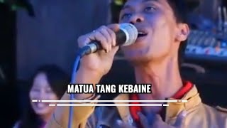 Lagu Matua Tang Kebaine Muane Mate Lino