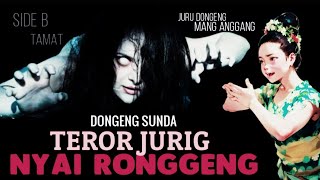 Jurig Nyai Ronggeng Eps.2 (TAMAT) - Dongeng Sunda @manganggang