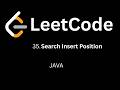 Leetcode 35: Search Insert Position | Binary Search | Java | Hindi