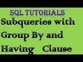 SQL Tutorial 10 Subqueries  with Group By and Having clause