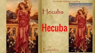 Hecuba Audiobook by Euripides | Audiobooks Youtube Free | Dramatic Audiobooks | Plays