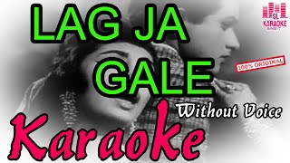 Lag Ja Gale | लग जा गले | LATA MANGESHKAR | Karaoke | Without Voice