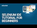 Selenium IDE Tutorial For Beginners | What Is Selenium IDE? | Selenium Tutorial | Edureka