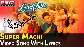 Super Machi Full Video Song with Lyrics || S/O Satyamurthy Songs || Allu Arjun, Samantha