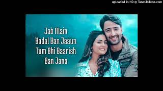 Baarish Ban Jaana (Official Video) Payal Dev, Stebin Ben _ Hina Khan, Shaheer Sheikh _ Kunaal Vermaa