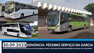 DENÚNCIA: Péssimo serviço oferecido pela Viação Garcia - Motoristas reclamam de chassis Euro 6 da VW