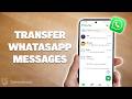 How to Transfer WhatsApp Messages from Android to Android | Transfer WhatsApp Chat
