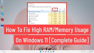 How To Fix High RAM/Memory Usage on Windows 11 [Complete Guide]