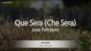 Jose Feliciano-Que Sera (Che Sera) (MR/Instrumental) [ZZang KARAOKE]