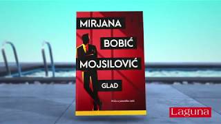 Trejler za knjigu „Glad“ Mirjane Bobić Mojsilović