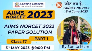NURSING EXPERTS | AIIMS NORCET 2023 | AIIMS NORCET 2022 PAPER SOLUTION | BY SUNITA MAM