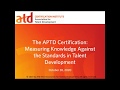 The APTD Certification: Measuring Knowledge Against the Standards in Talent Development