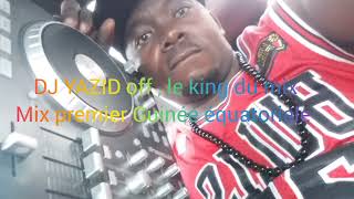 DJ YAZID le king du mix. MIX NEW GUINÉE ÉQUATORIALE