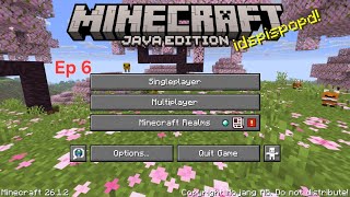 Minecraft Java Edition Survival Gameplay Ep 6