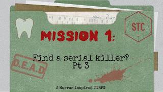 STC- Mission 1, Pt III: We Don't K*nk Shame! #dndactualplay #ttrpgcommunity