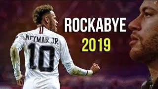Neymar Jr ► Rockabye ● Insane Skills & Goals ● 2018/2019