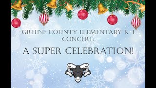 Greene County Elementary - K-1 Concert