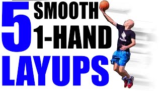 5 SMOOTH One Hand Layups To Score On Taller Defenders!