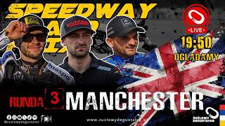 Oglądamy: Speedway Grand Prix, Runda 3 - Manchester, 5.06.2026