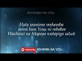 MSHAMBA WA YESU FT MUSSA MGALE-YESU NI MBABE VIDEO LYRICS