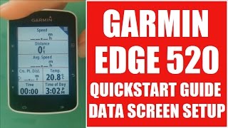 Garmin Edge 520 Quickstart Guide - Data Screen Setup