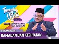 [FULL] Tanyalah Ustaz (2022) | Istimewa Ramadan: Ramadan Dan Kesihatan (Thu, Apr 21)