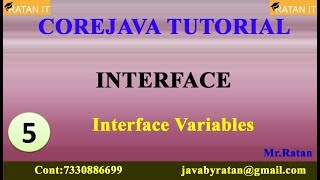 Core Java Tutorial || Interface || Video -5 || Interface Variables || By Ratan Sir