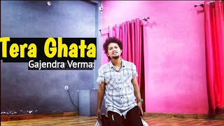 TERA GHATA | Gajendra Verma | (Dance Cover) Freestyle By Anoop Parmar