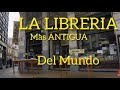 LA PRIMER LIBRERIA DE BUENOS AIRES , la más Antigua del Mundo