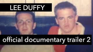 Lee Duffy - the new documentary trailer