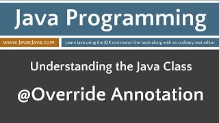 Learn Java Programming - @Override Annotation Tutorial