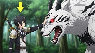 They Laughed at Him for Being Weak Until He Tamed the Strongest Beasts on Earth! | Anime Recap