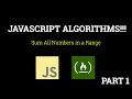 Javascript Freecodecamp Algorithm #1: Sum All Numbers in a Range