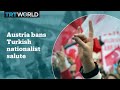 Austria bans Turkey's nationalist 