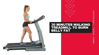 Can Walking on a Treadmill for 30 Minutes Everyday Help to Burn Belly Fat?