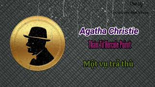 Một vụ trả thù - thám tử Hercule Poirot || phần 1 || Agatha Christie.