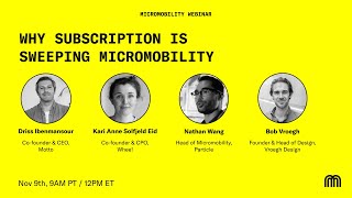 Webinar - Why Subscription Is Sweeping Micromobility