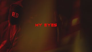 Red Marshal -  My Eyes - Official Video