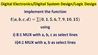 Implement the function 𝐟(𝒂,𝒃,𝒄,𝒅)=∑(𝟎,𝟏,𝟓,𝟔,𝟕,𝟗,𝟏𝟎,𝟏𝟓) using8:1 MUX