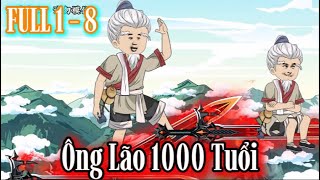 Ông Lão 1000 Tuối - Tập 1 - 8 | Hòa Vietsub