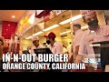 🍔🍟 Visit to IN-N-OUT BURGER | ORANGE COUNTY, CALIFORNIA