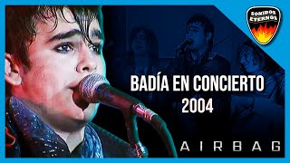AIRBAG en Badía En Concierto (Recital Completo - en vivo 2004)
