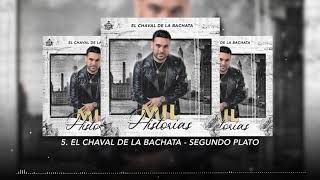 El Chaval de la Bachata - Segundo Plato